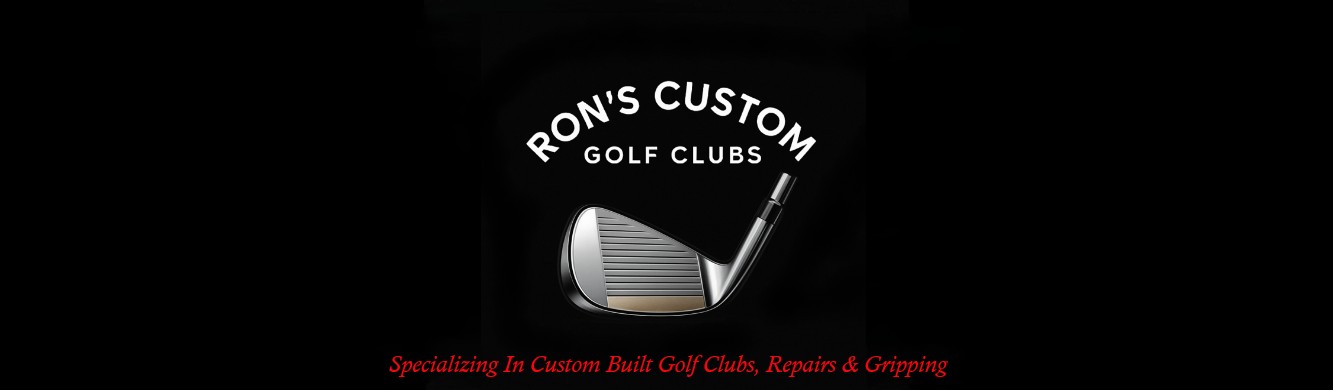 Ron's Custom Clubs